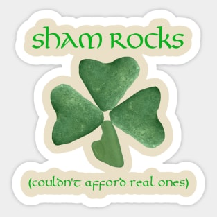 Sham Rocks Sticker